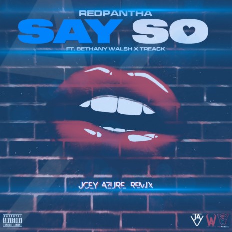 Say So (Joey Azure Remix) ft. Bethany Walsh & Treack