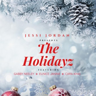 Jessi Jordan presents The Holidayz