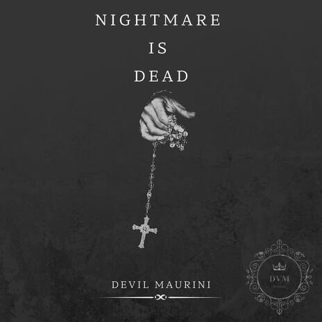 Nightmare is dead | Boomplay Music