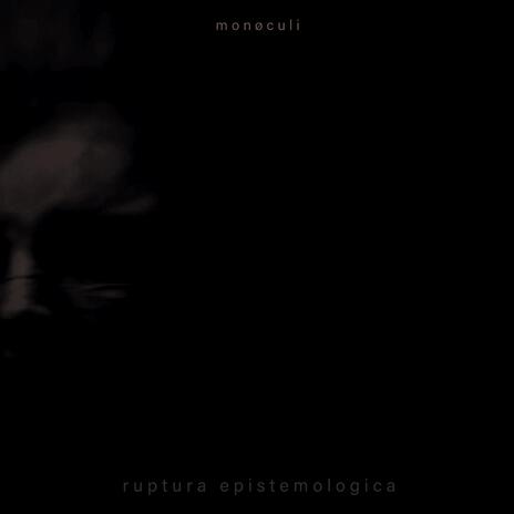 ruptura epistemologica | Boomplay Music