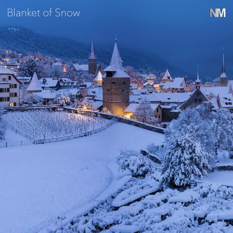 Blanket of Snow | Boomplay Music