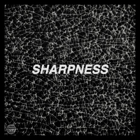 Sharpness | Boomplay Music