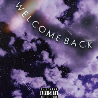 Welcome Back lyrics | Boomplay Music