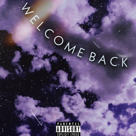Welcome Back | Boomplay Music