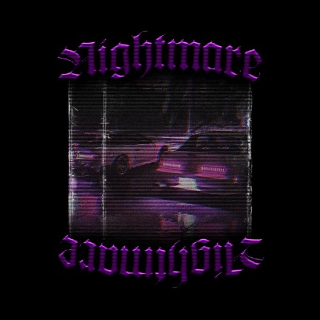 Nightmare ft. mxdplxya | Boomplay Music