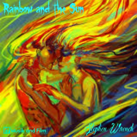 Rainbow and the Sun | Boomplay Music