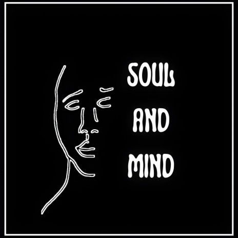 Soul And Mind (Extended version) | Boomplay Music