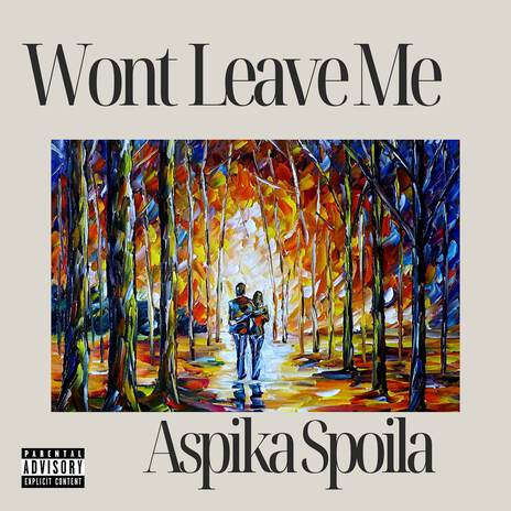 Wont Leave Me | Boomplay Music