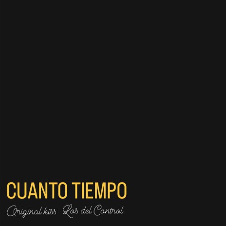Cuanto Tiempo ft. Los del Control | Boomplay Music