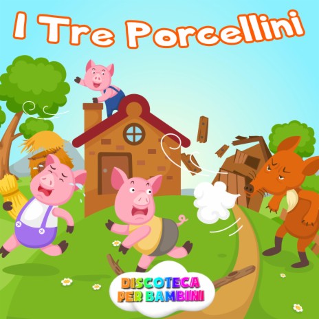 I Tre Porcellini | Boomplay Music