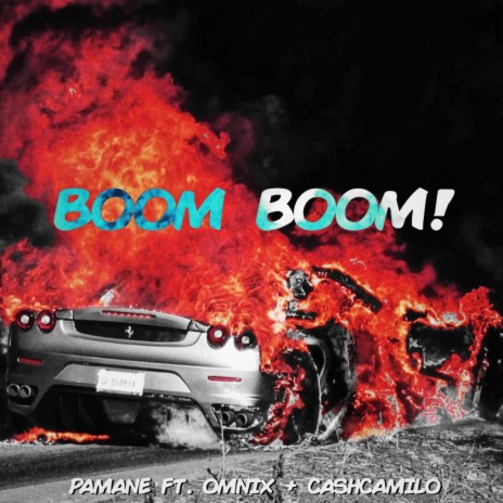 Boom Boom! ft. Omnix & CashCamilo