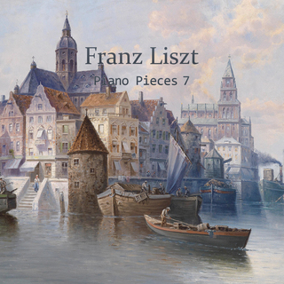 Franz Liszt piano pieces 7