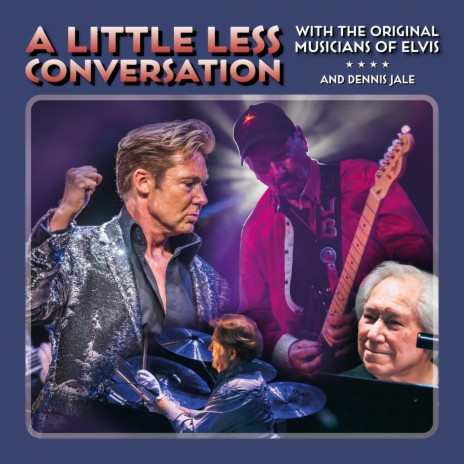 A Little Less Conversation ft. The Original Musicians of Elvis | Boomplay Music