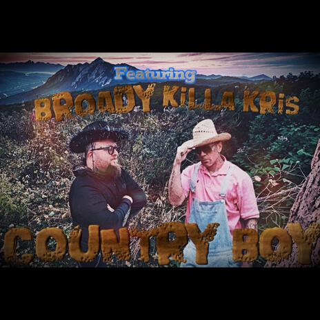 Country Boy ft. Killa Kris | Boomplay Music