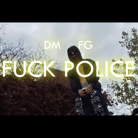 Fuck police | Boomplay Music