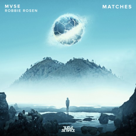 Matches ft. Robbie Rosen | Boomplay Music