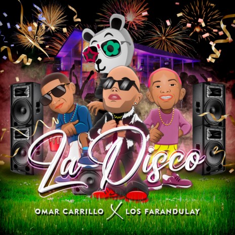La Disco ft. Los Farandulay | Boomplay Music