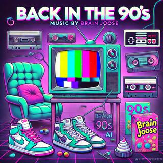 Back in the 90s lyrics | Boomplay Music