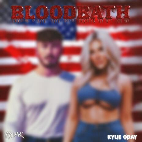 BLOODBATH ft. Kylie O'Day | Boomplay Music