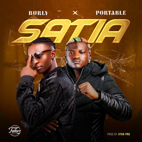 Satia ft. Portable | Boomplay Music