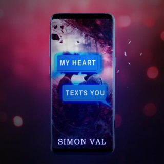 My Heart Texts You (2023 Version) lyrics | Boomplay Music