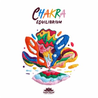 Chakra Equilibrium: Healing Balance Mind, Body & Soul