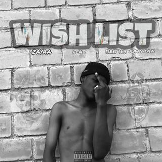 Wishlist ft. Terry tha Rapman lyrics | Boomplay Music