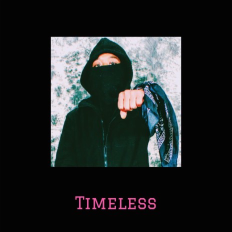 TIMELESS | Boomplay Music