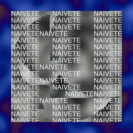 Naivete | Boomplay Music