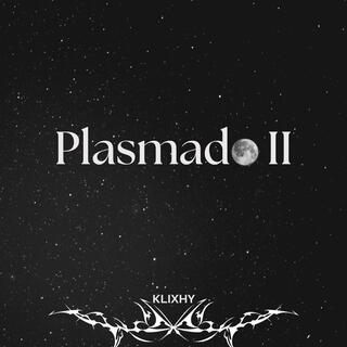 Plasmado II lyrics | Boomplay Music