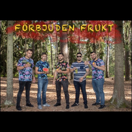 Förbjuden Frukt ft. Nineb Youk, Jeano & Kids Of Revolution | Boomplay Music