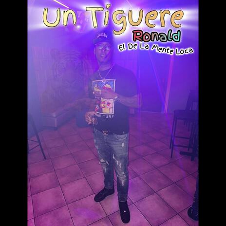 Un Tiguere | Boomplay Music