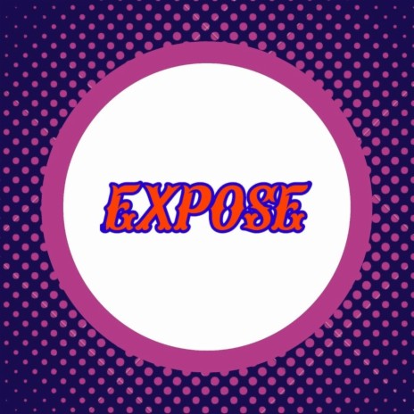 Expose | Boomplay Music