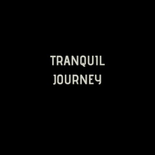 Tranquil Journey