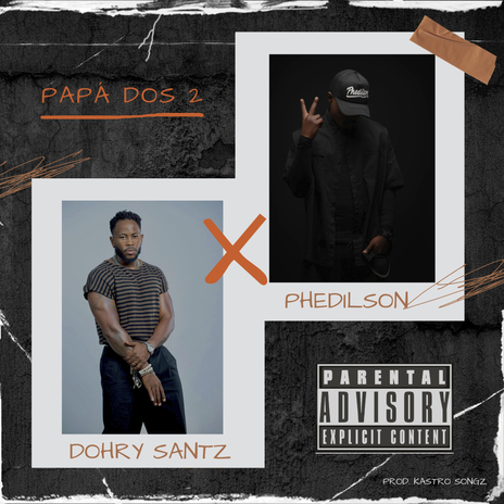 Papá dos 2 (prod. Kastro Songz) ft. Phedilson | Boomplay Music