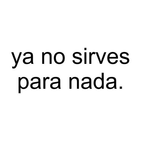 YA NO SIRVES PARA NADA | Boomplay Music