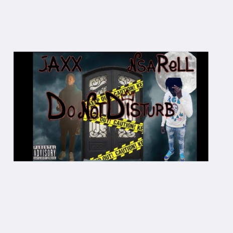 Do Not Disturb ft. Nsa Rell | Boomplay Music