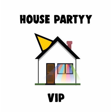 House Partyy VIP (VIP) | Boomplay Music