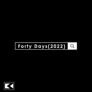 Forty Days (2022)