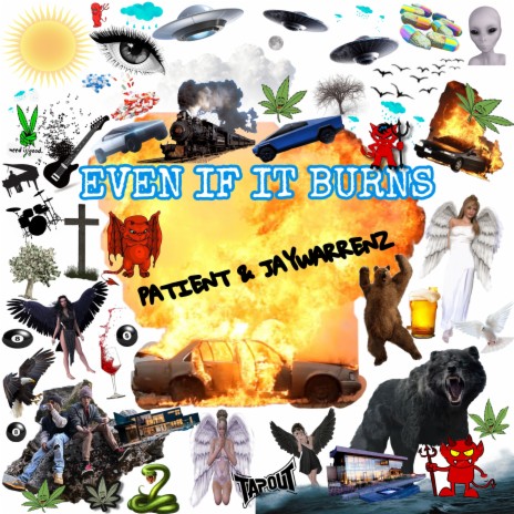 EVEN IF IT BURNS ft. JayWarrenz | Boomplay Music