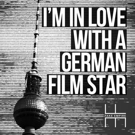 I'm In Love With A German Film Star | Boomplay Music