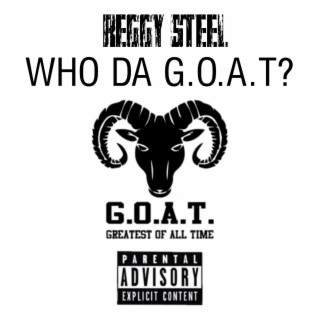 Who DA G.O.A.T?