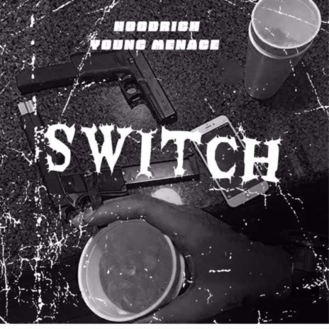Switch ft. HoodRich | Boomplay Music