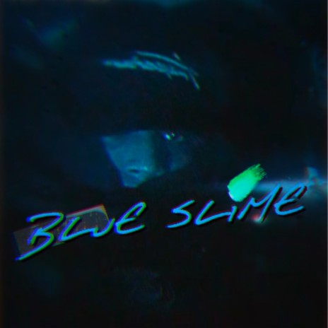 Blue Slime | Boomplay Music