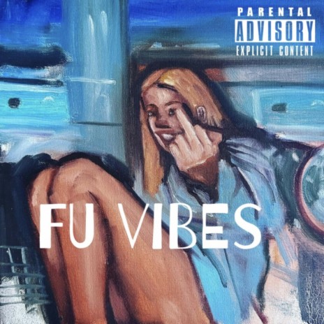 FU Vibes | Boomplay Music