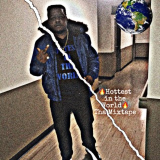 Hottest in the world tha mixtape