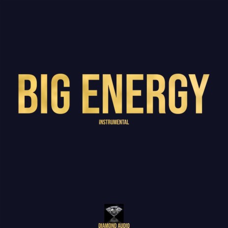 Big Energy (Instrumental) | Boomplay Music