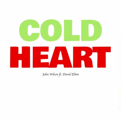Cold Heart (feat. David Elton) | Boomplay Music