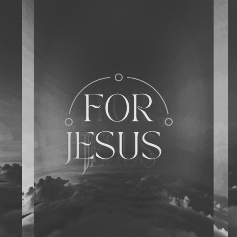For Jesus | Boomplay Music