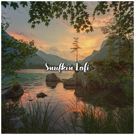 Snufkin Lofi | Boomplay Music